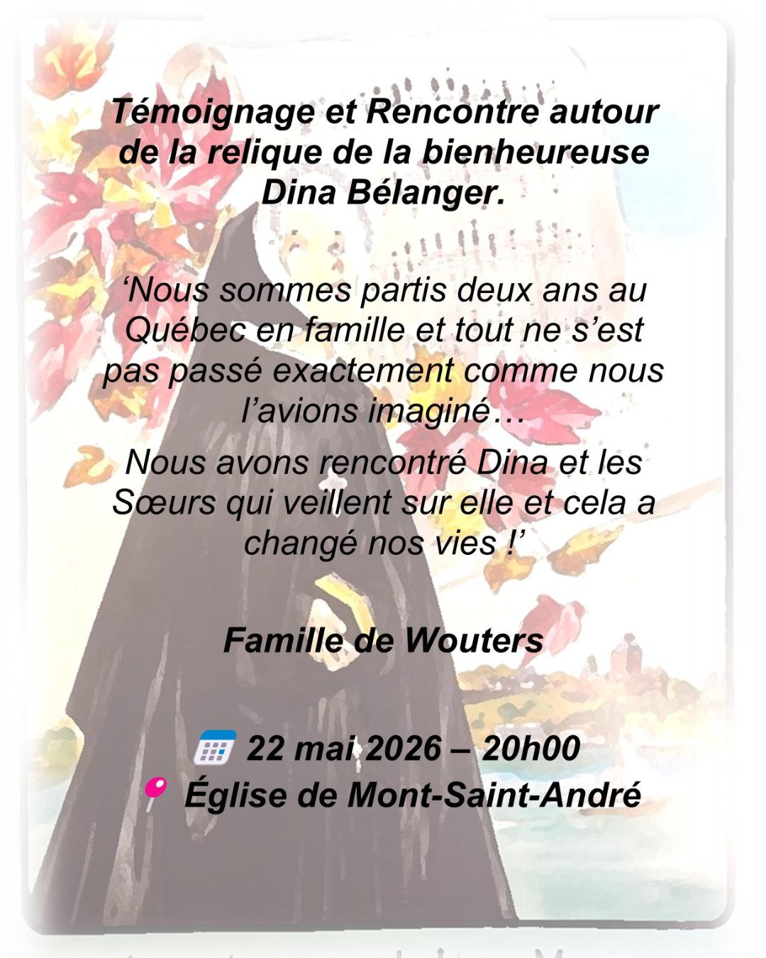 Témoignage et Rencontre autour de la relique de la bienheureuse Dina&nbsp;Bélanger